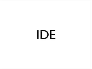 IDE
 