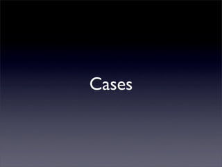 Cases
 