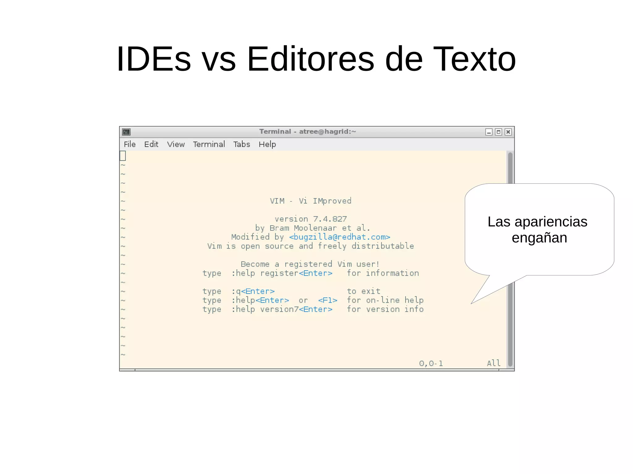 IDEs vs Editores de Texto Las apariencias engañan 