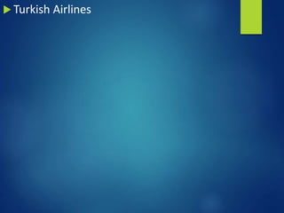  Turkish Airlines
 