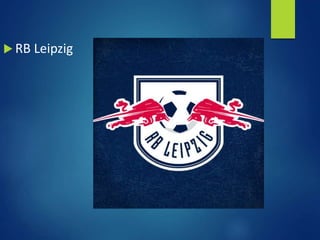  RB Leipzig
 