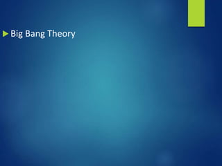  Big Bang Theory
 