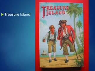  Treasure Island
 