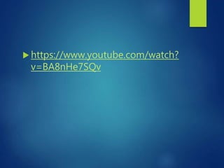  https://www.youtube.com/watch?
v=BA8nHe7SQv
 