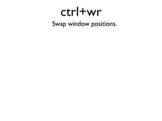 Move Backward one screen.
Think Page Up.
 