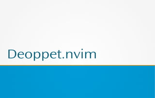 Deoppet.nvim
 