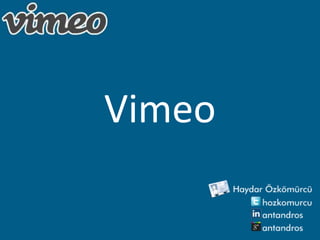 Vimeo
 