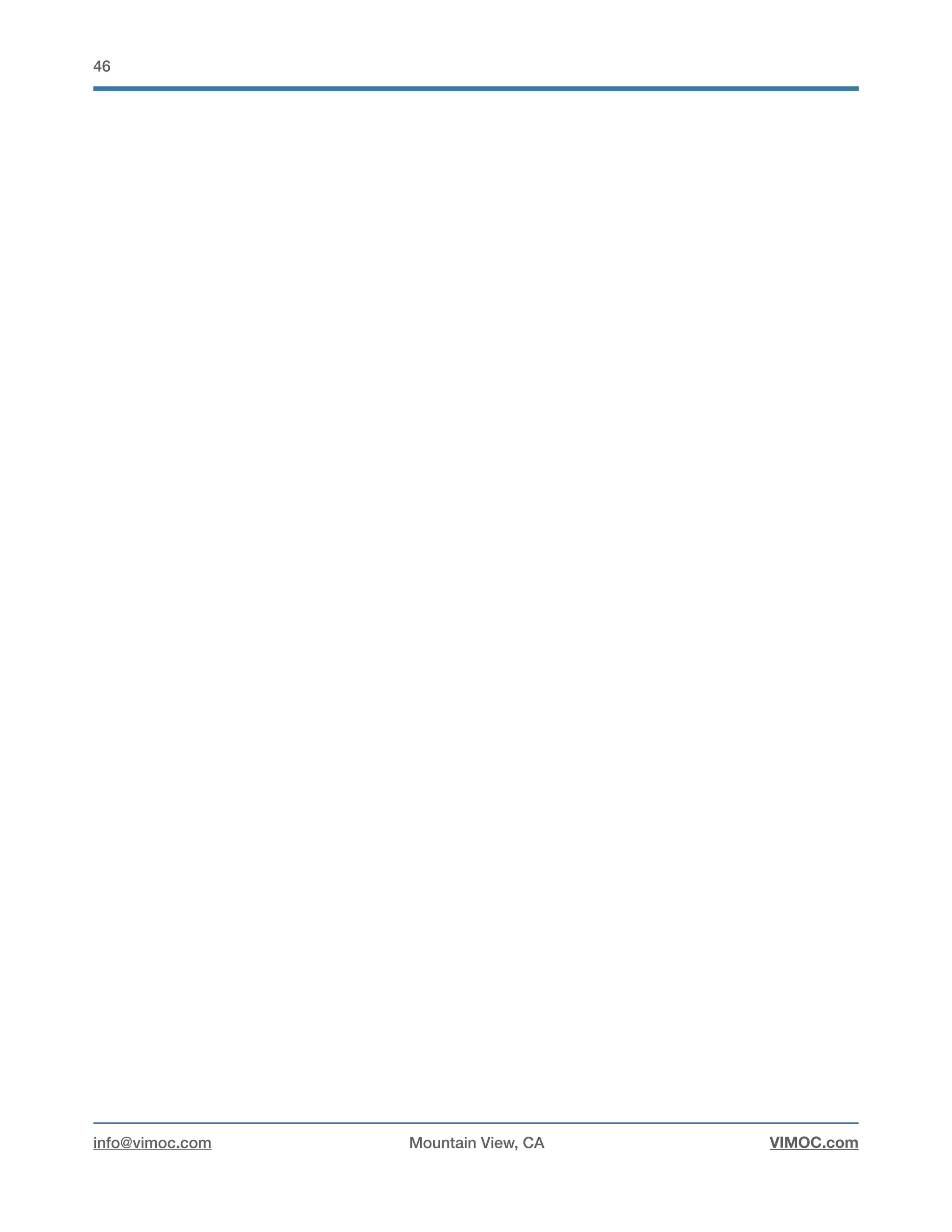 !46
info@vimoc.com Mountain View, CA VIMOC.com
 