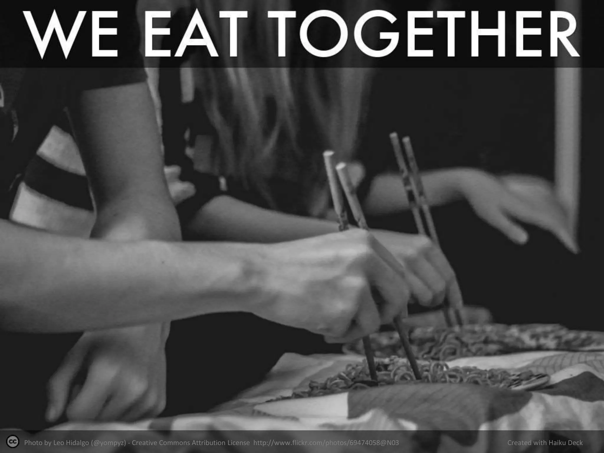 Photo by Leo Hidalgo (@yompyz) - Creative Commons Attribution License http://www.flickr.com/photos/69474058@N03 Created with Haiku Deck
 