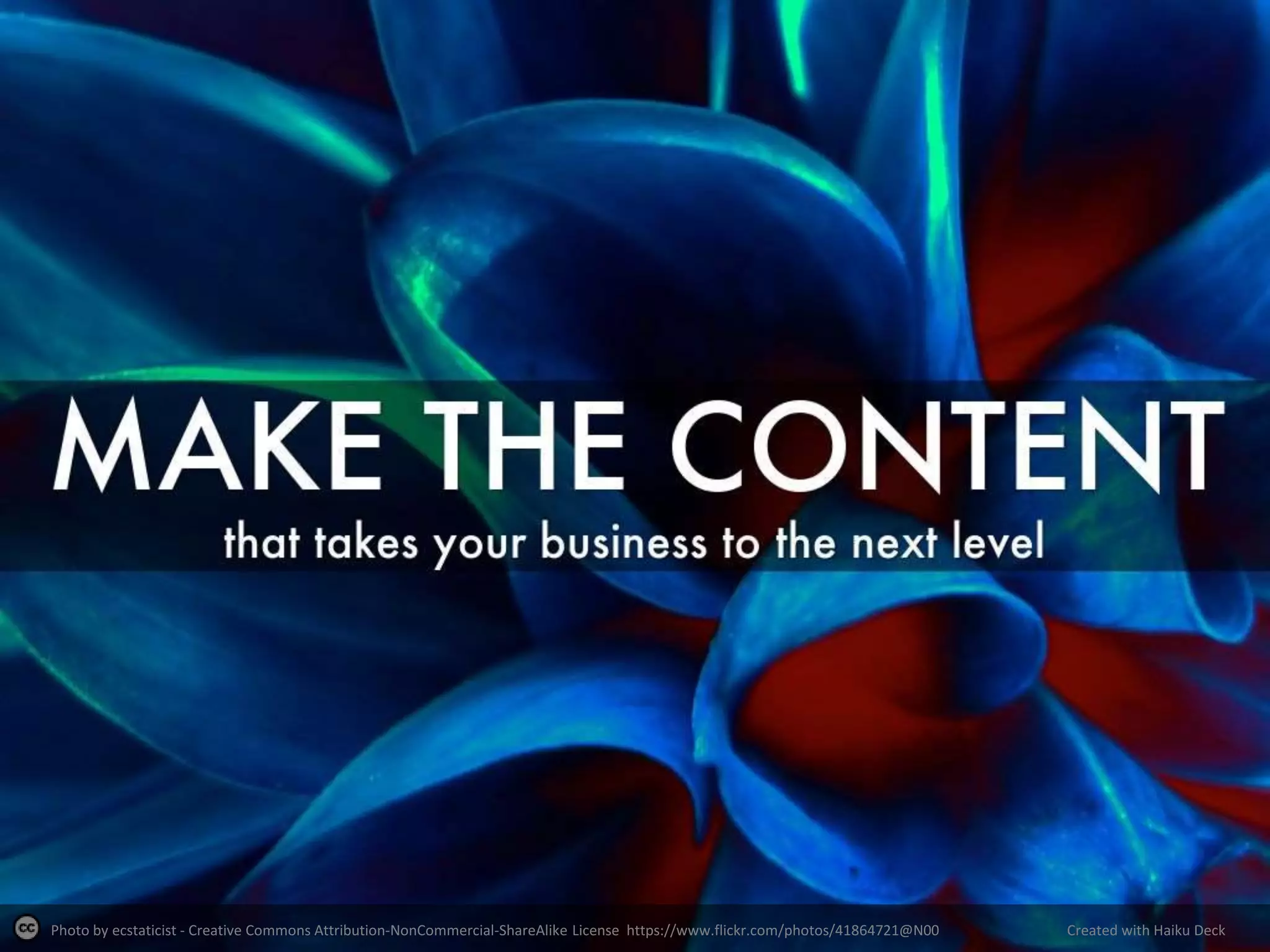 Photo by ecstaticist - Creative Commons Attribution-NonCommercial-ShareAlike License https://www.flickr.com/photos/41864721@N00 Created with Haiku Deck
 