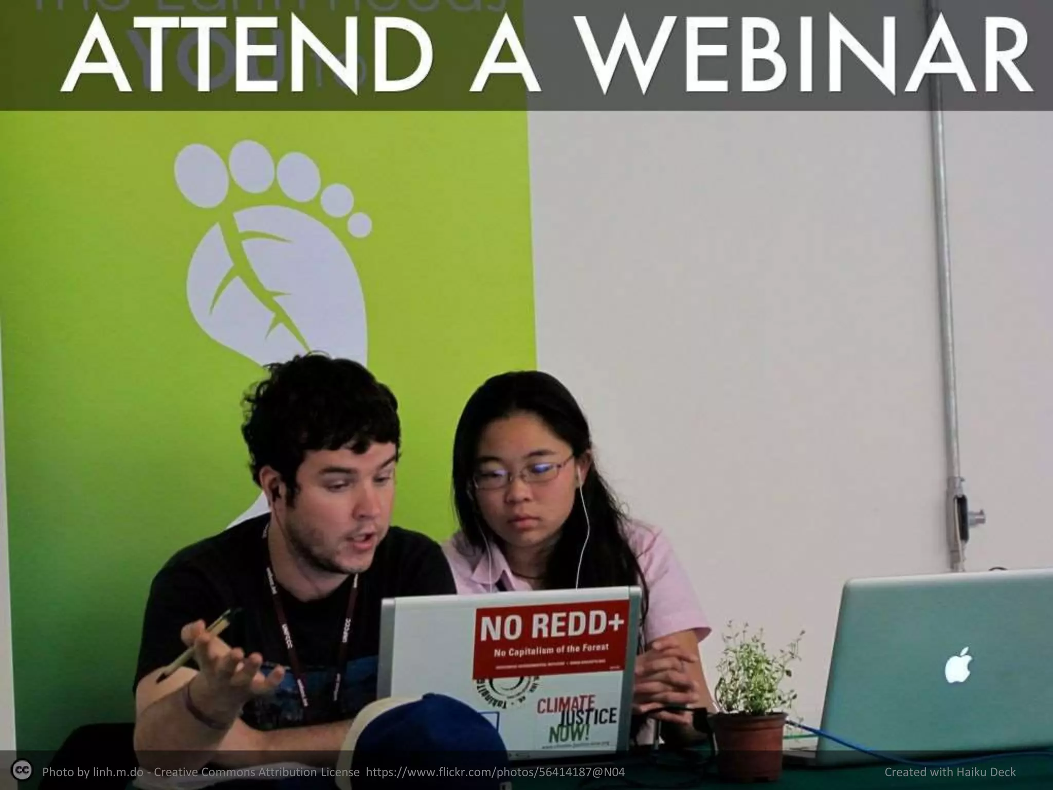 Photo by linh.m.do - Creative Commons Attribution License https://www.flickr.com/photos/56414187@N04 Created with Haiku Deck
 