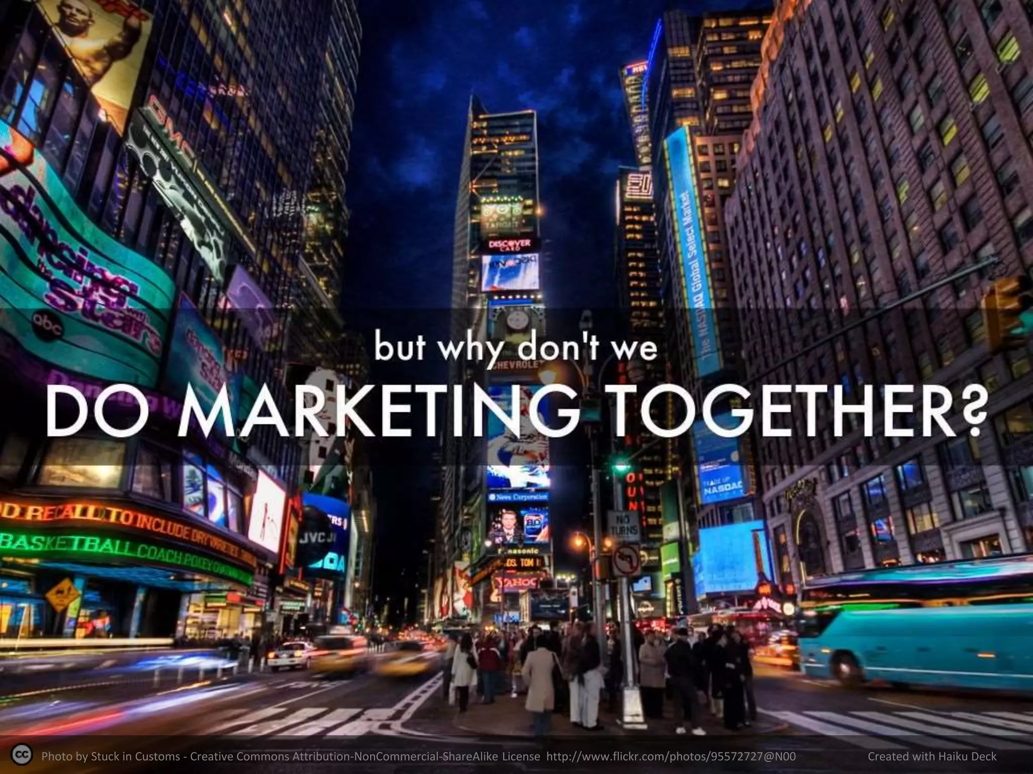 Photo by Stuck in Customs - Creative Commons Attribution-NonCommercial-ShareAlike License http://www.flickr.com/photos/95572727@N00 Created with Haiku Deck
 