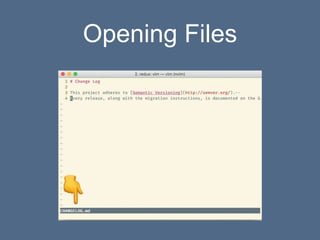 Opening Files
 