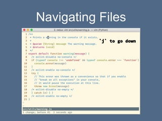 Navigating Files
 