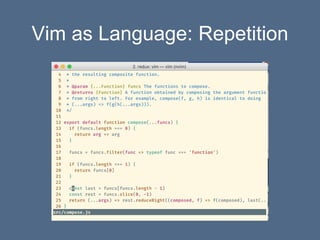 Vim as Language: Repetition
 