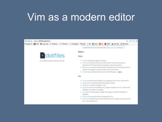 Vim as a modern editor
 