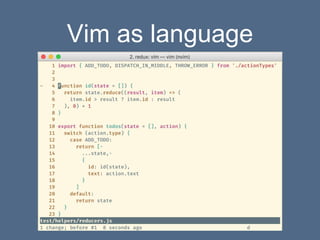 Vim as language
 