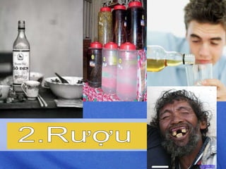 2.Rượu 