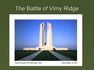 The Battle of Vimy Ridge
 