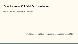 /usr/share/X11/xkb/rules/base
caps:ctrl_modifier = +capslock(ctrl_modifier)
setxkbmap us -option 'compose:menu,caps:ctrl_modifier'
 