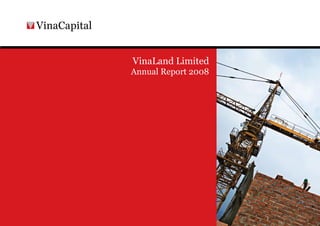 VinaLand Limited
Annual Report 2008
 