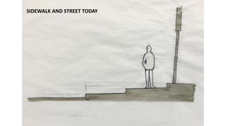 SIDEWALK AND STREET TODAY
 