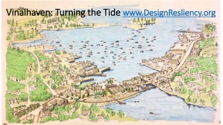 Vinalhaven: Turning the Tide www.DesignResliency.org
 
