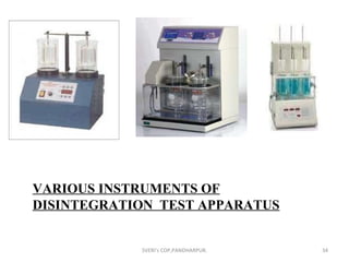 VARIOUS INSTRUMENTS OF DISINTEGRATION  TEST APPARATUS SVERI's COP,PANDHARPUR. 