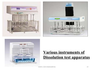 Various instruments of Dissolution test apparatus SVERI's COP,PANDHARPUR. 