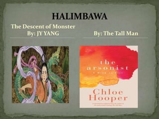 The Descent of Monster
By: JY YANG By: The Tall Man
 
