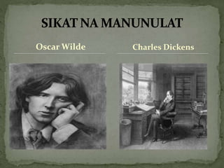 Oscar Wilde Charles Dickens
 
