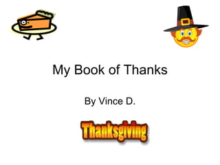 My Book of Thanks By Vince D. 