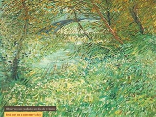 look out on a summer's day Observa con cuidado un día de verano 