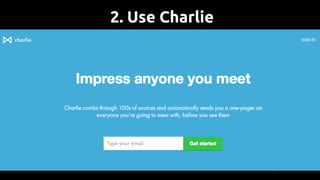 2. Use Charlie
 