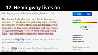 12. Hemingway lives on
 
