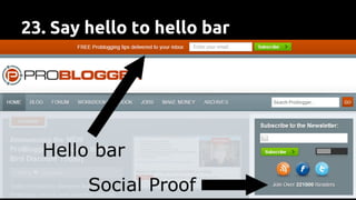23. Say hello to hello bar
 