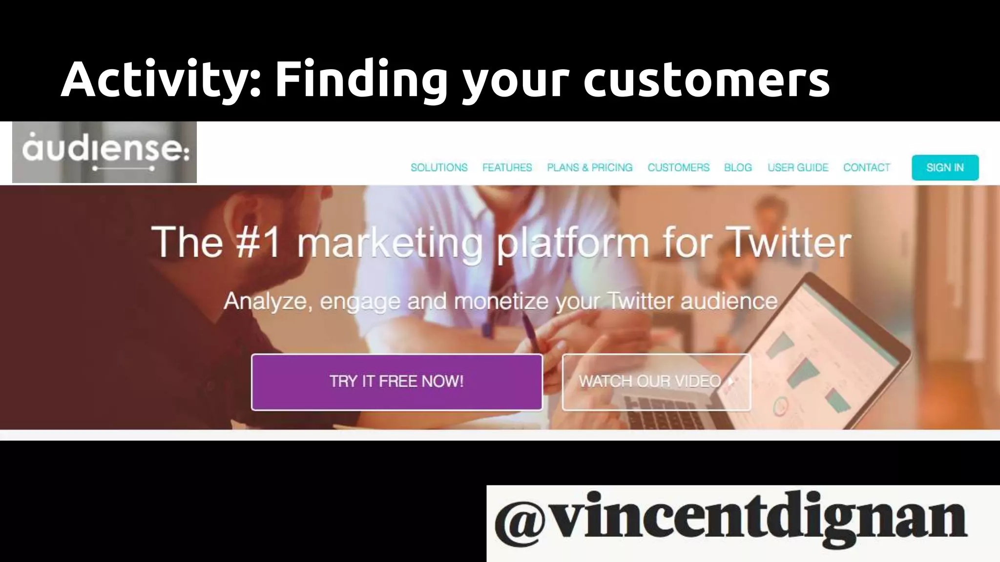 Activity: Finding your customers
 