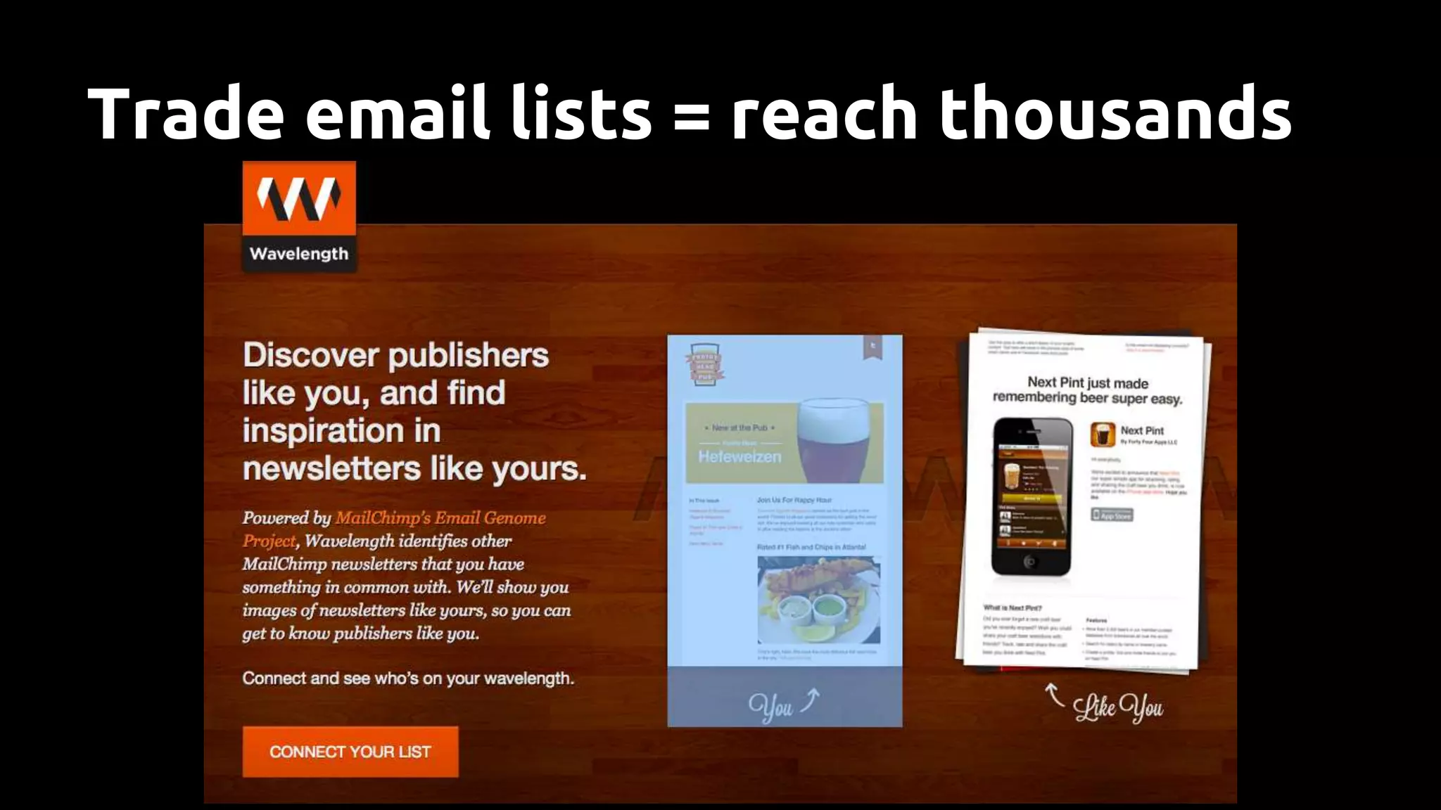Trade email lists = reach thousands
 