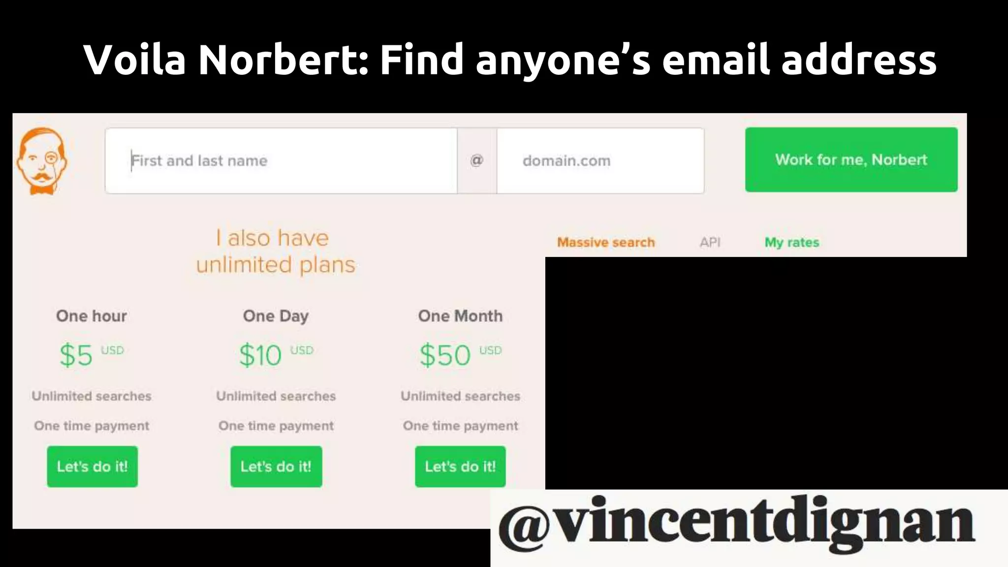 Voila Norbert: Find anyone’s email address
 