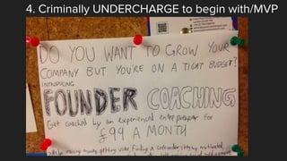 4. Criminally UNDERCHARGE to begin with/MVP
 