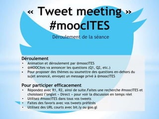 Les “Tweet meeting” du MOOC
 