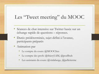 Les “Tweet meeting” du MOOC
 
