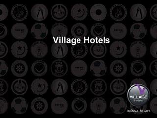 Village Hotels  