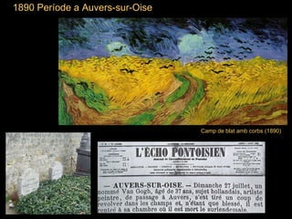 Camp de blat amb corbs  (1890) 1890  Període a  Auvers-sur-Oise 