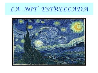 LA NIT ESTRELLADA
 