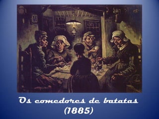 Os comedores de batatas
(1885)

 