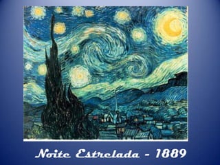 Noite Estrelada - 1889

 