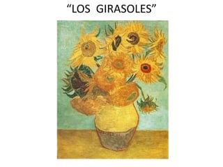 “LOS GIRASOLES”
 
