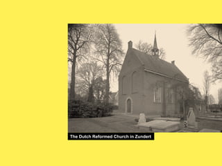 The Dutch Reformed Church in Zundert

 