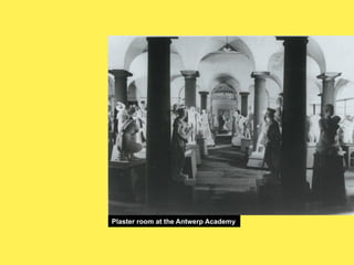 Plaster room at the Antwerp Academy

 